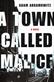 Town Called Malice, A: A Novel